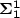 ${\bf \Sigma_{1}^1}$